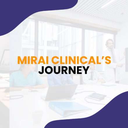 Mirai Clinical’s Journey
